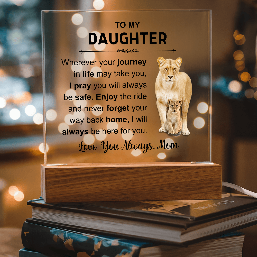 To My Daughter - Acrylic Square Plaque