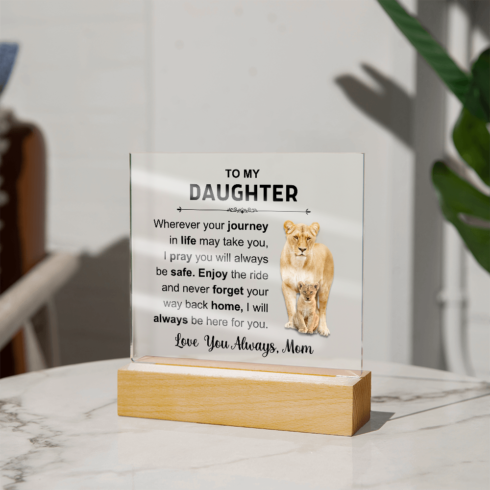 To My Daughter - Acrylic Square Plaque