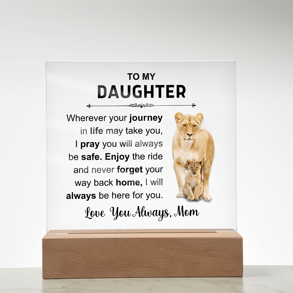 To My Daughter - Acrylic Square Plaque