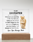 To My Daughter - Acrylic Square Plaque