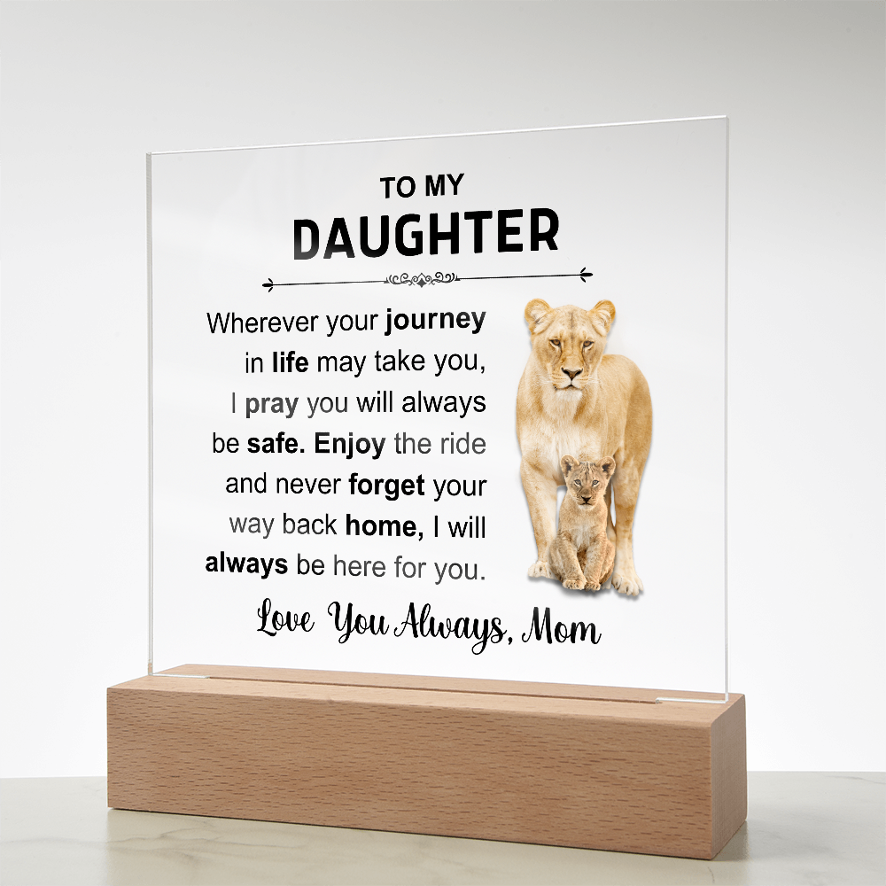 To My Daughter - Acrylic Square Plaque