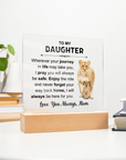 To My Daughter - Acrylic Square Plaque