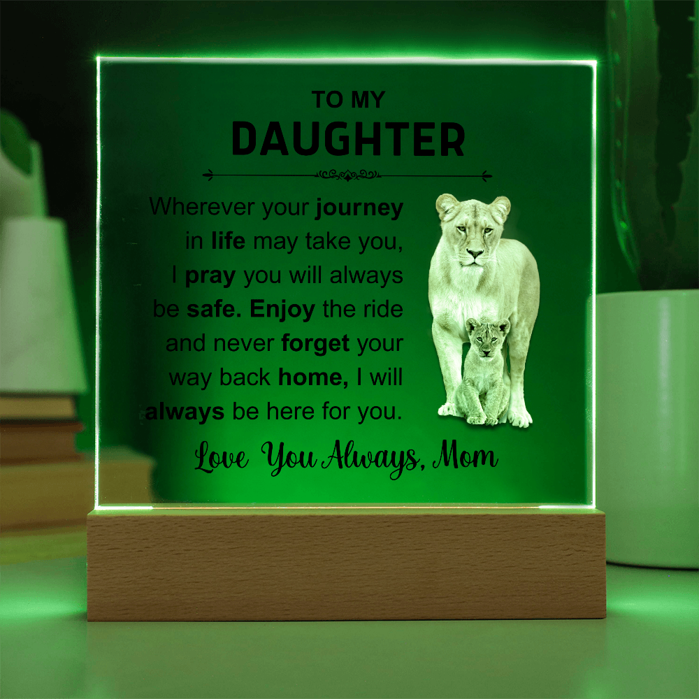 To My Daughter - Acrylic Square Plaque