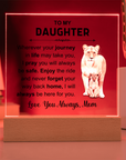 To My Daughter - Acrylic Square Plaque