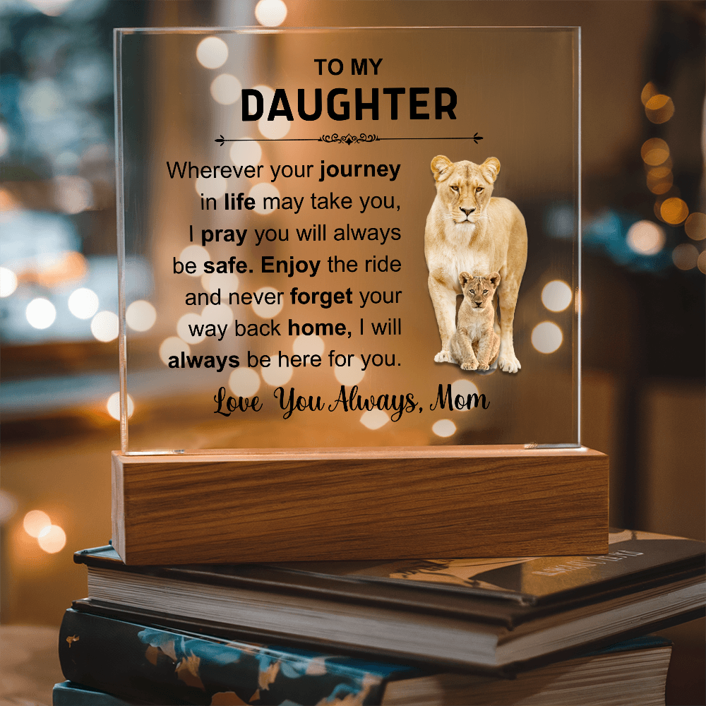 To My Daughter - Acrylic Square Plaque