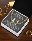 To My Dad - Cuban Link Chain Gift