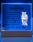 To My Daughter - Acrylic Square Plaque