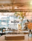 To My Daughter - Acrylic Square Plaque